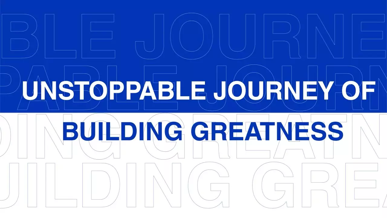 unstoppable journey of building greatness