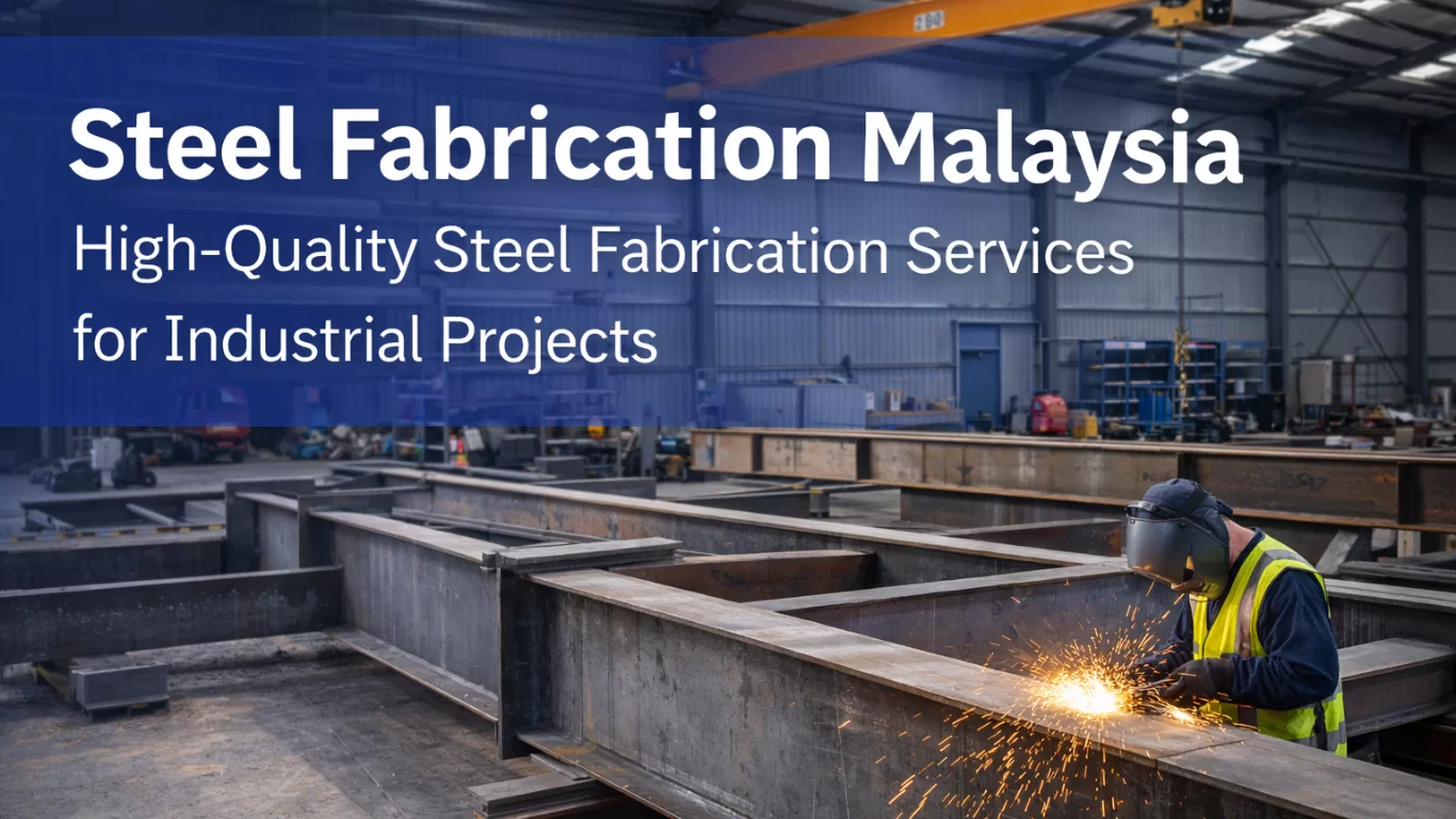 Steel fabrication Malaysia