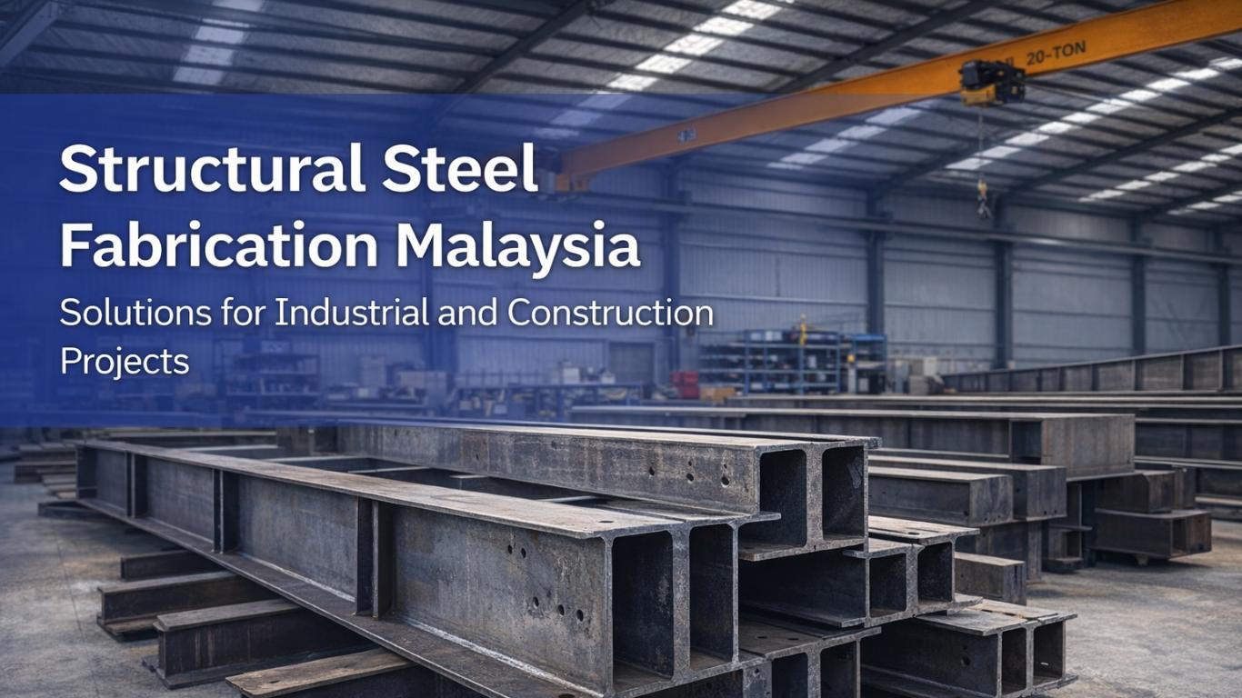 Structural steel fabrication Malaysia